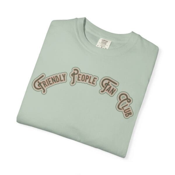 Friendly People Fan Club Heavyweight T-Shirt - Image 12