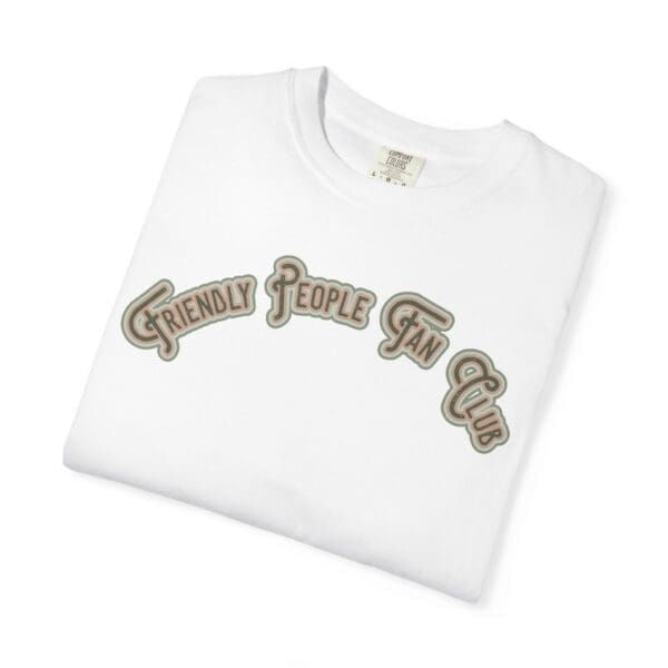 Friendly People Fan Club Heavyweight T-Shirt - Image 4