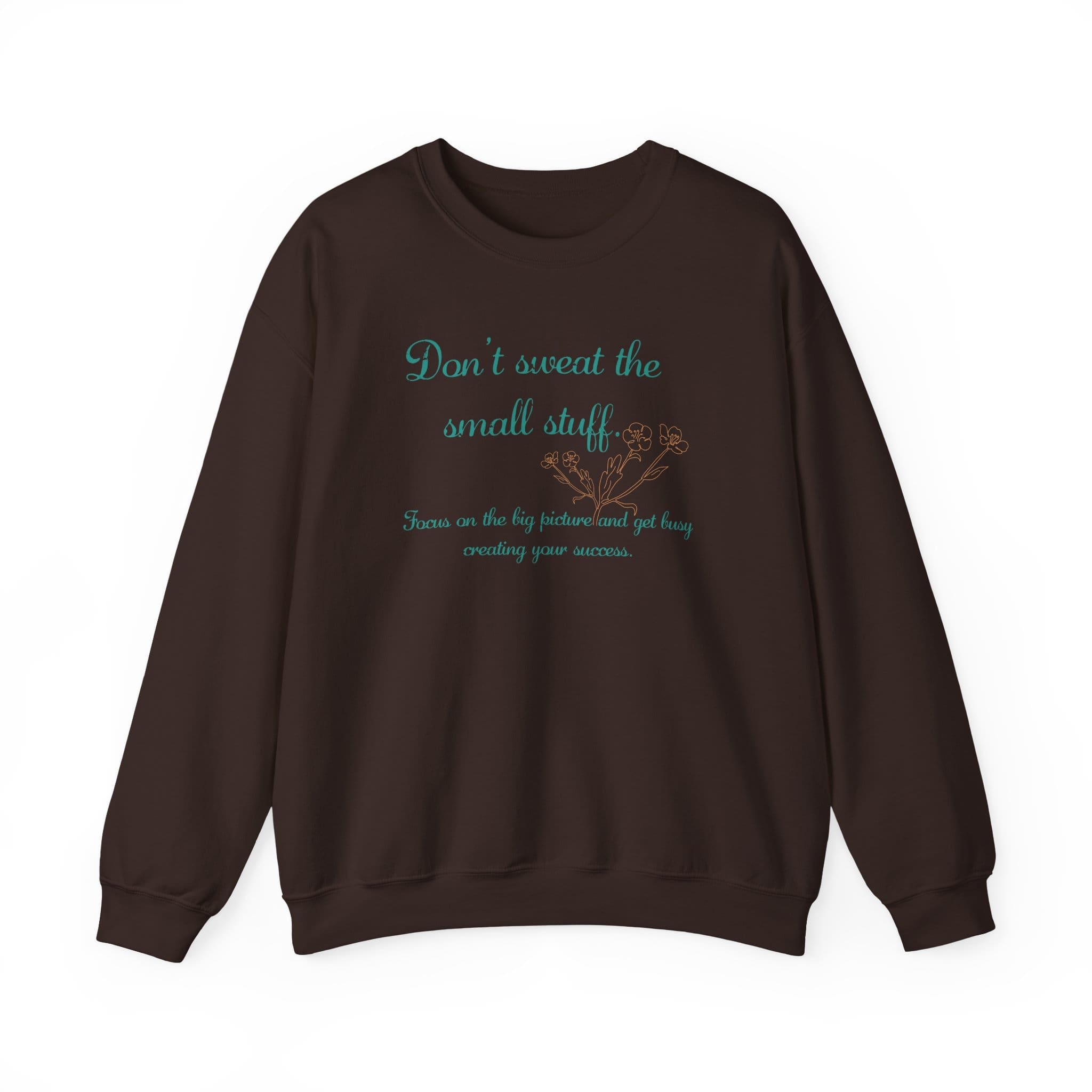 Don't Sweat the Small Stuff Crewneck Sweatshirt - Image 16