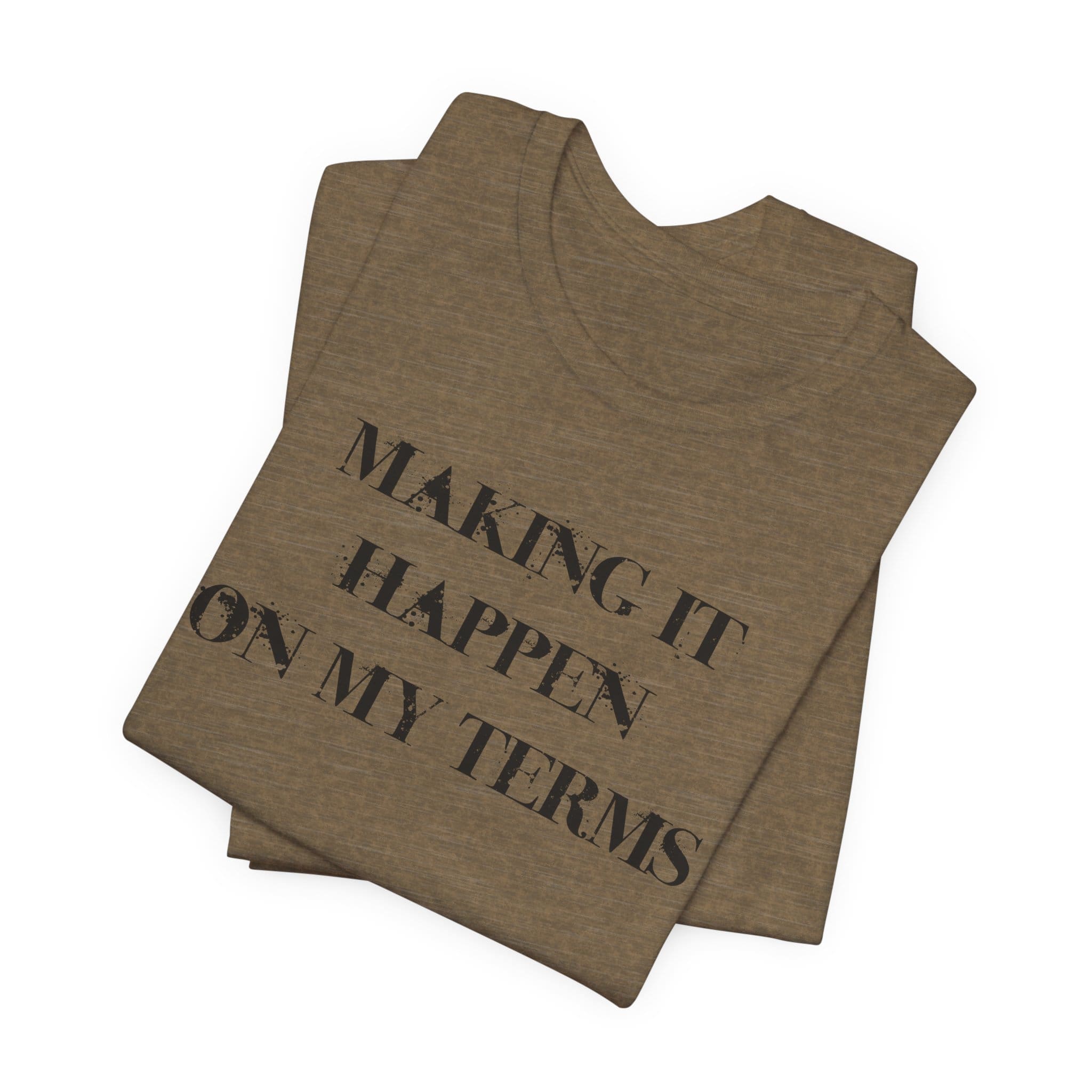 Making it Happen on My Terms Lightweight T-Shirt, Text Only - Image 16