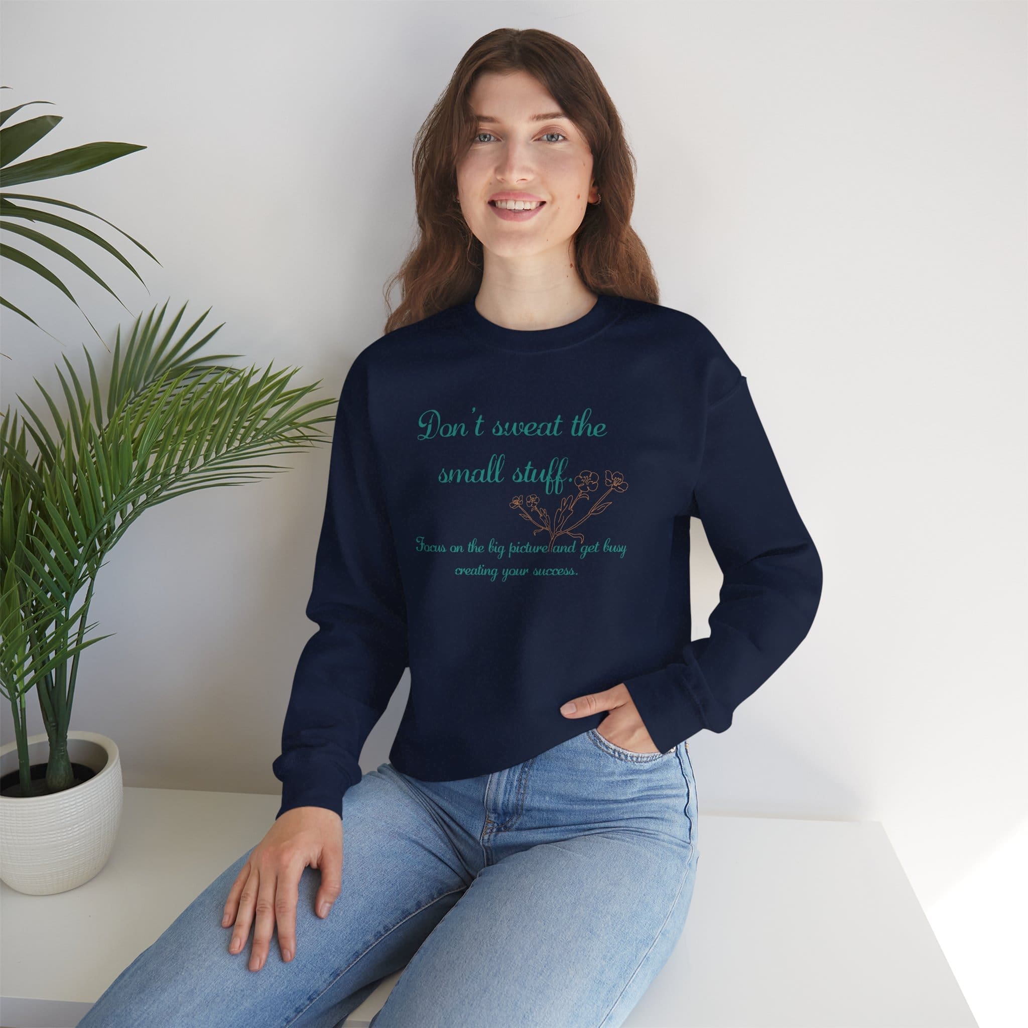 Don't Sweat the Small Stuff Crewneck Sweatshirt - Image 6