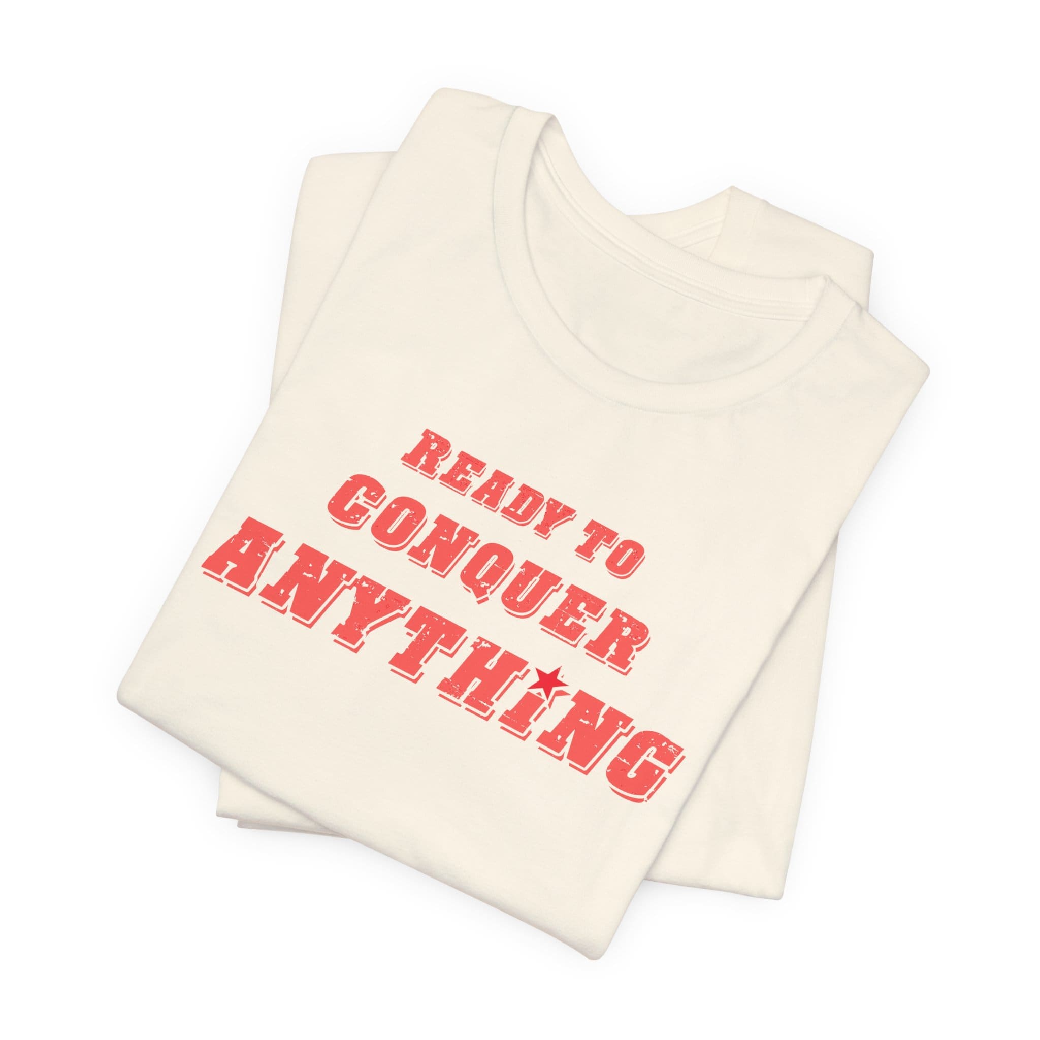 Ready to Conquer Anything Lightweight T-Shirt - Text Only - Image 8