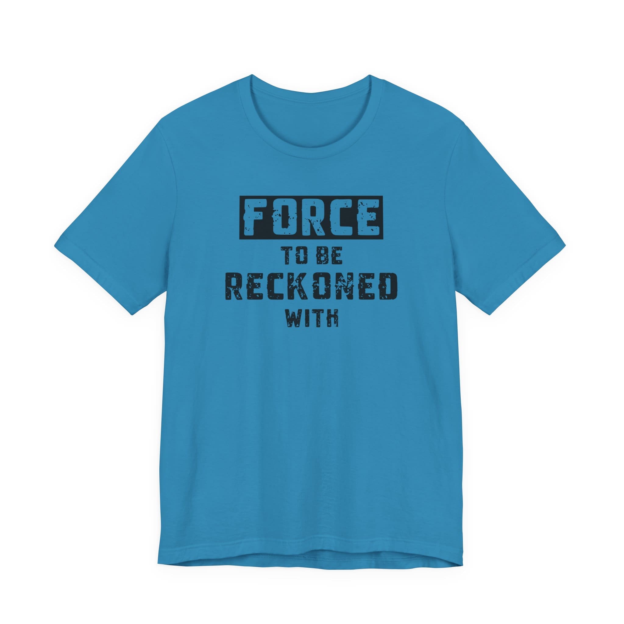 Force to be Reckoned With Lightweight T-Shirt - Text Only - Image 20