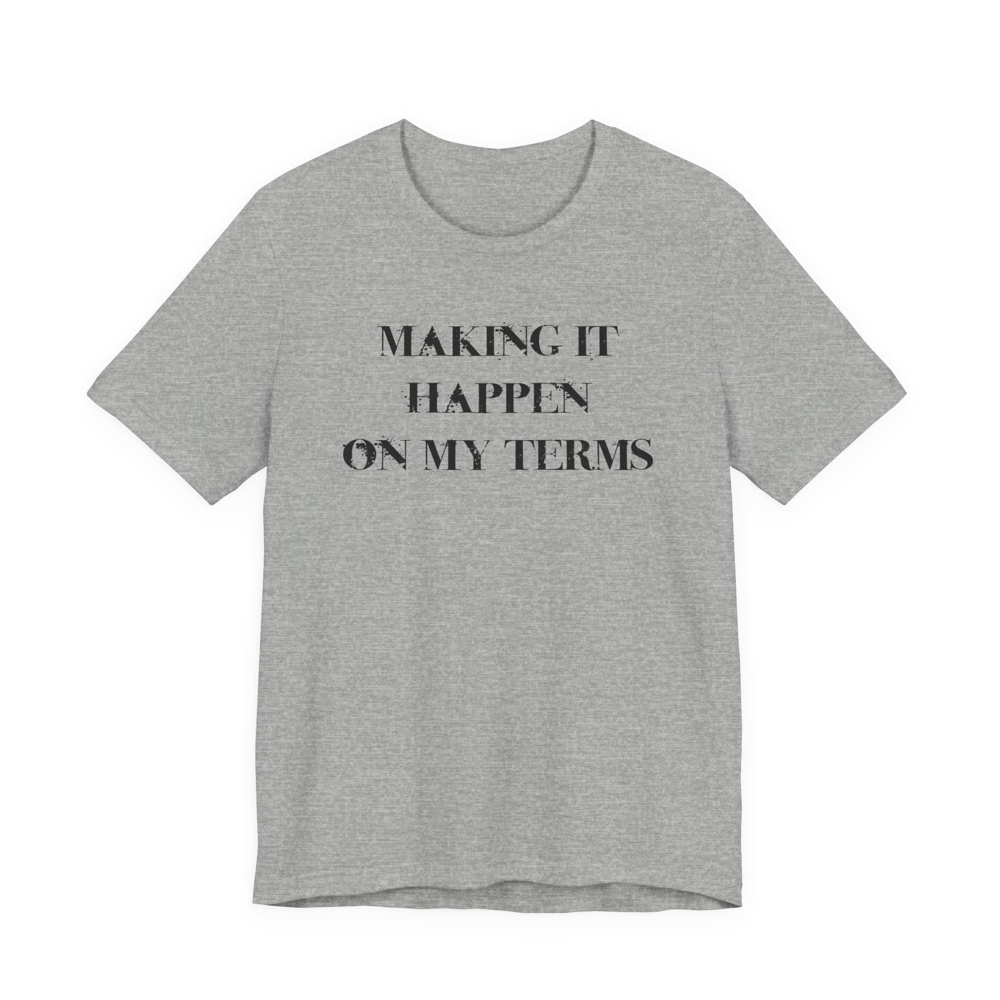 Making it Happen on My Terms Lightweight T-Shirt, Text Only - Image 7
