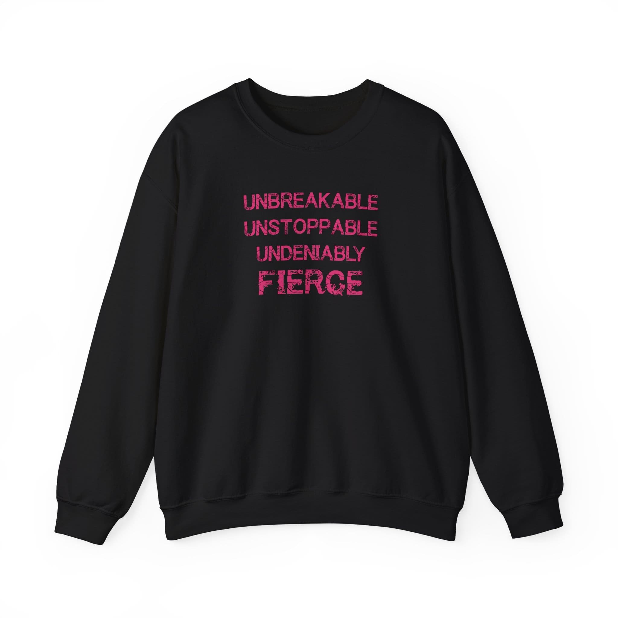 Unbreakable, Unstoppable, Undeniably Fierce Crewneck Sweatshirt - Image 11